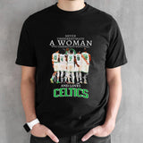 2024 Never Underestimate A Woman Who Understands Basketball And Loves Boston Celtics Signatures Shirts