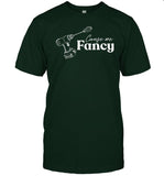 Cause We Fancy Moss Shirt
