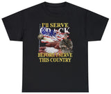 I'll Serve Crack Before I Serve This Country Tee