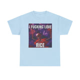 I Fecking Love Rice Meme Shirt - Funny Shirt