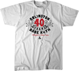 Arlington Babe Ruth 40th Anniversary Fan Shirt