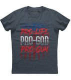 Pro Life Pro God Pro Gun T-Shirt (O)
