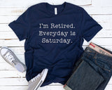 I'm Retired Don't Ask Me To T-Shirt