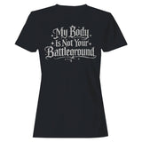 Body Autonomy Feminist Quote Women's T-Shirt