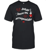 Dolido Pero No Arrepentido Shirt, Hoodie, Sweater, Long Sleeve And Tank Top