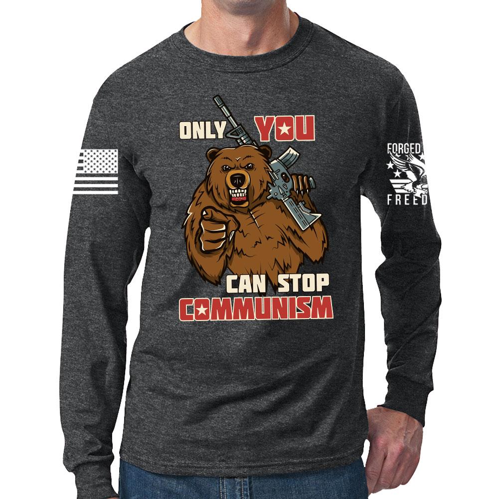Only You Can Stop Communism Long Sleeve T-shirt
