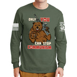 Only You Can Stop Communism Long Sleeve T-shirt Style001