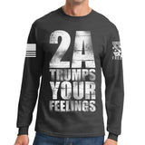 2A Trumps Your Feelings Long Sleeve T-shirt