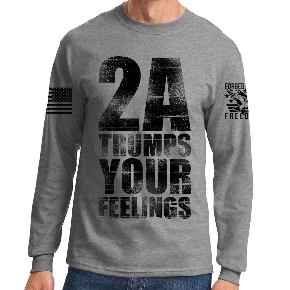 2A Trumps Your Feelings Long Sleeve T-shirt