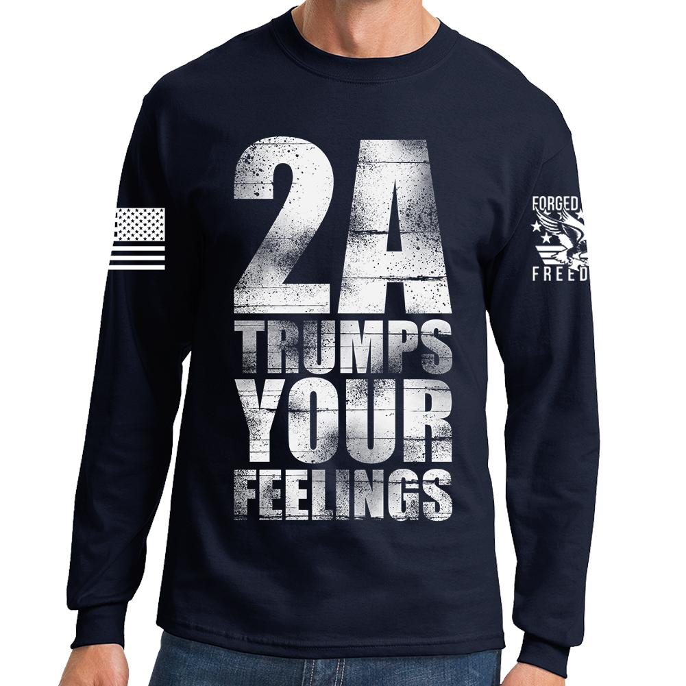2A Trumps Your Feelings Long Sleeve T-shirt