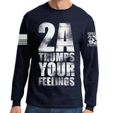 2A Trumps Your Feelings Long Sleeve T-shirt Style001