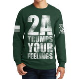 2A Trumps Your Feelings Sweatshirt Style001