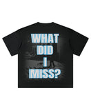 DRAKE WHAT DID I MISS TEE