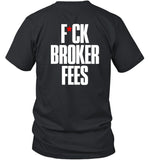 Chi OsseÌ Fare Fuck Broker Fees Shirt
