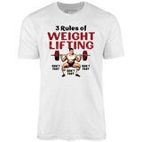 3 Rules of Weightlifting - Unisex T-Shirt