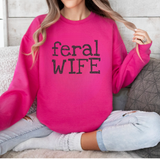 Feral Wife Graphicsweatshirt – Hot Pink Funny Sweatshirt