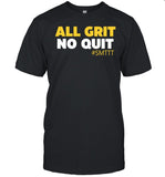 All Grit No Quit Smttt Shirt