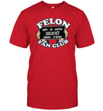 Dinesh D'souza Felon Fan Club Limited Shirt