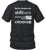 Alex Schaefer Bankers Behind Bars Bad For America Shitibank We're Felons Crooks Shirt