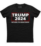 Trump 2024 Return To Greatness T-Shirt (O)