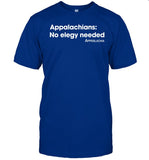 Appodlachia No Elegy Needed Tee Shirt