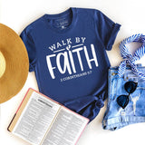Walk By Faith Graphic Tee Shirt