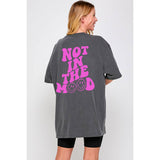 Not in the Mood Vintage  Graphic Tee