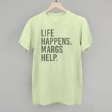 Life Happens. Margs Help.