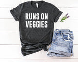 Runs On Veggies T-Shirt