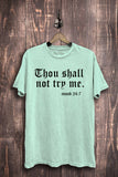 Thou Shall Not Try Me Graphic Top