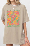 Stay Wild Flower Child Oversize Graphic Tshirts