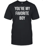 Brycexavier You're My Favorite Boy Shirt