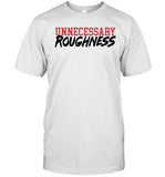 Ashley Bouchard Unnecessary Roughness Shirt