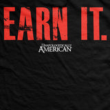 Earn It T-Shirt Style001