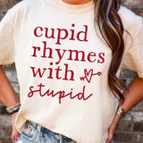 Cupid Rhymes with Stupid Graphic Tee | Comfort Colors