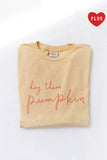 Hey There Pumpkin Plus Mineral Graphic Top