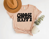 Choose Happy T-Shirt