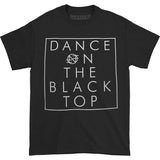 Dance On The Blacktop T-shirt