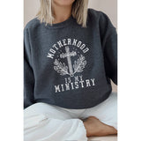Motherhood Is My Ministry Vintage Graphic  Sweatshirts