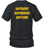 Dan Quinn Waeing Anybody Anywhere Anytime Tee Shirt