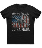 We the People Ultra MAGA Shirt (O)