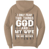 I Only Fear Two Things Shirt (O)