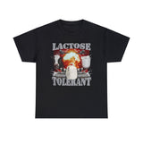 Lactose Tolerant Funny Shirt