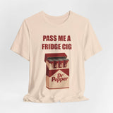 Dr Pepper Addict Caffeine Lover Soda Lover Tee