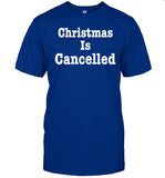 Christmas Is Cancelled Shirt