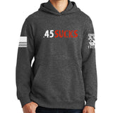 .45 Sucks Hoodie Style001