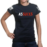 .45 Sucks Ladies T-shirt Style001