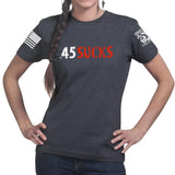 .45 Sucks Ladies T-shirt