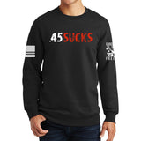 .45 Sucks Sweatshirt Style001