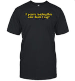 Bum A Cig Shirt